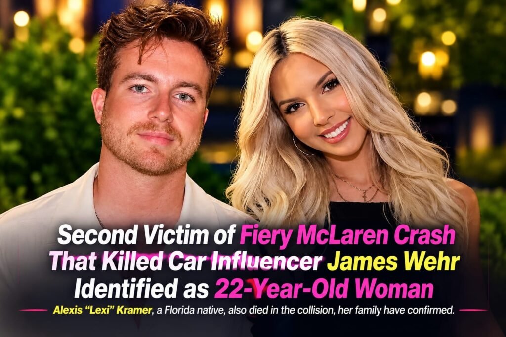Alexis “Lexi” Kramer and James Wehr connected to fatal McLaren crash
